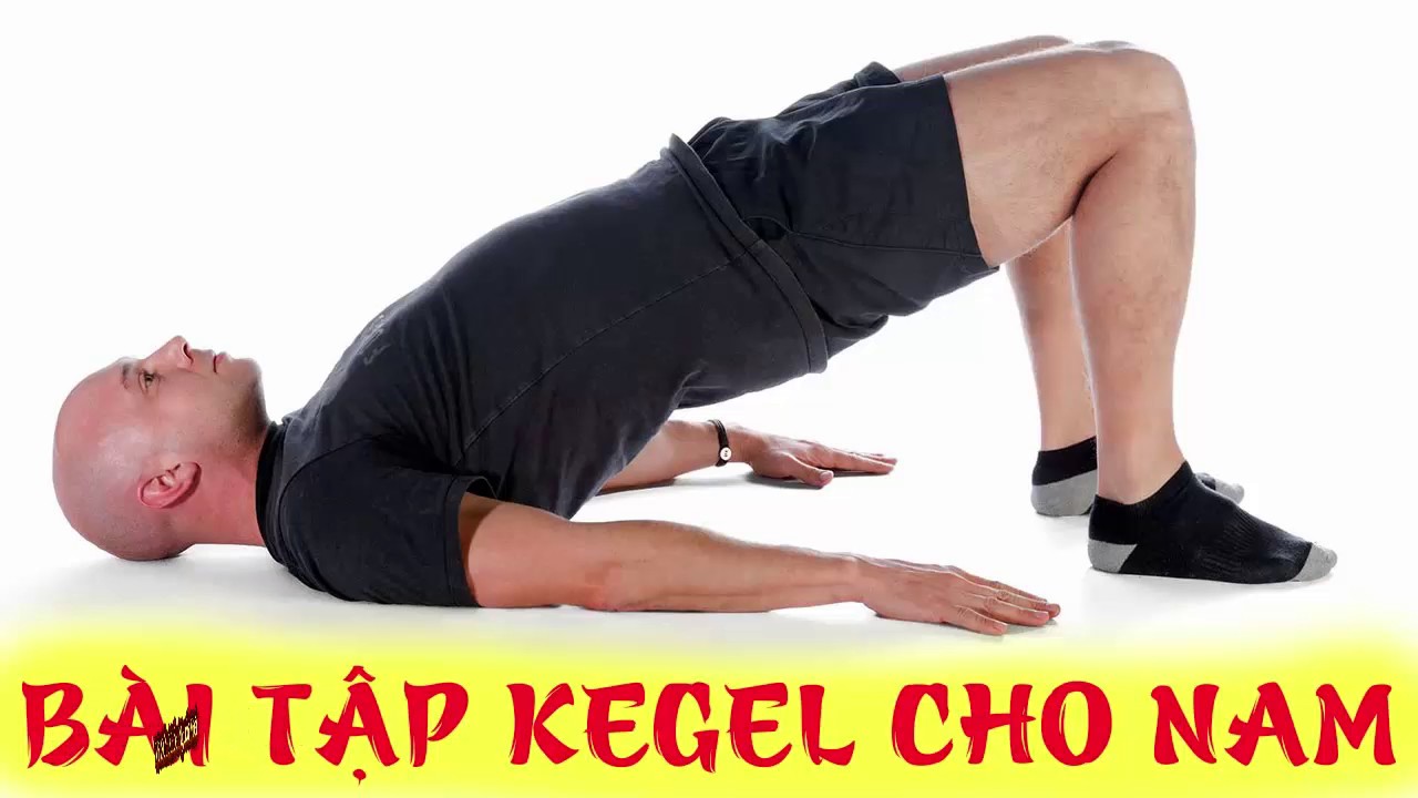 Bài tập Kegel giúp đẩy lùi bệnh yếu sinh lý